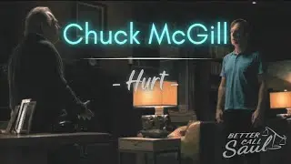 Better Call Saul - Jimmy & Chuck McGill || Hurt