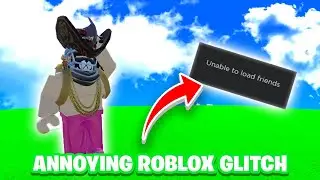 ANNOYING ROBLOX GLITCH (unable to load friends)