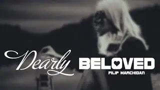 Filip Marchidan - Dearly Beloved (Official Lyric Video)