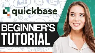 Quickbase Tutorial 2024: How To Use Quickbase (Step-by-Step)