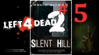 Left 4 Dead 2 - Silent Hill Custom Map [05] w/YourGibs - Digtopia.net L4D2 Server - Join Us
