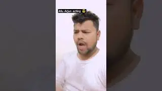 Allu Arjun acting 