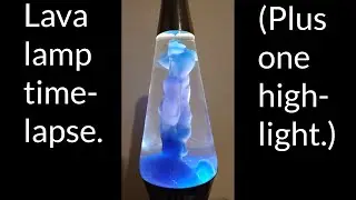 Lava Lamp Start-up: Time-Lapse
