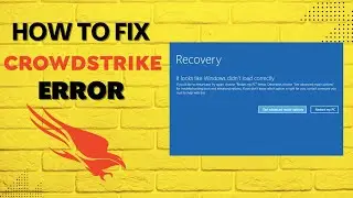 How to Fix Crowdstrike Error 7/19/2024 - Windows Recovery Crowdstrike Fix