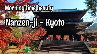 Nanzen-ji - kyoto top 5 temple - best place autumn in kyoto japan- morning walk around maple trees