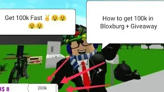 How to get money fast in bloxburg+100k giveaway