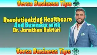 Episode 44: Revolutionizing Healthcare and Business with Dr. Jonathan Baktari