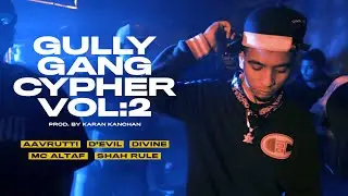 GULLY GANG CYPHER VOL. 2 - 