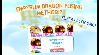 *NEW CHEAPEST METHOD* TO GET NORMAL EMPYREAN DRAGON!? OMG ROBLOX PET SIMULATOR X