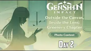 Genshin Impact | 3.2  Outside the Canvas, Inside the Lens Event Day 2