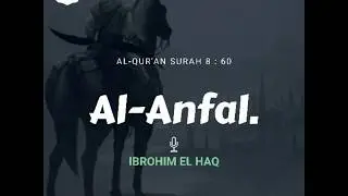 Murottal Surah Al-Anfal ayat 60 - Ibrahim Elhaq