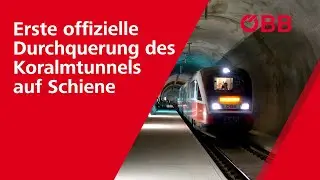Erste offizielle Durchquerung des Koralmtunnels auf Schiene