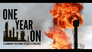 One Year On: A Community Responds to Shell's Presence
