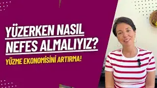 Yüzerken nasıl nefes almalıyız?