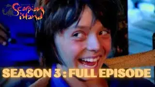 Escape From Scorpion Island - Full Episode 🦂| Season 3, Episode 22
