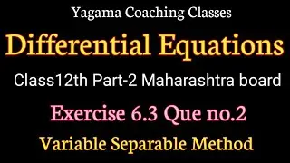 Differential Equations Class12th Part-2 Exercise 6.3 Que no.2। Solution of D.E