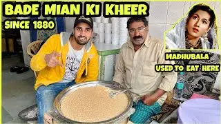 Tastiest Kheer Ever | Bade Mian Ki Kheer | Madhubala Used To Eat Here | Delhi Street Food