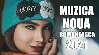 Muzica Romaneasca De Vara 2021 ✨ Cele Mai Ascultate Melodii Iulie 2021 🧨 Top Hituri Romanesti