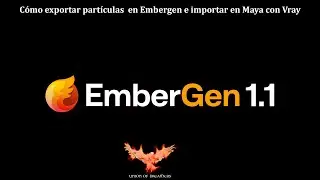 Cómo exportar partículas en Embergen e importar en Maya.