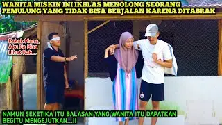 WANITA MISKIN INI IKHLAS MENOLONG SEORANG YANG TIDAK BISA BERJALAN KARENA DITABRAK MOTOR DIJALAN