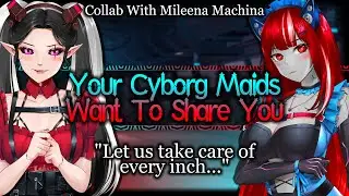 Your Attentive Cyborg Maids Want To Share You [Cuddling] [Needy] | Polyamorous ASMR Roleplay /FF4M/