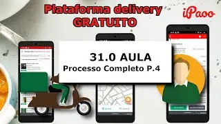 31 AULA - Plataforma GRATUITA Delivery para Padarias e Confeitarias - Processo Completo Parte 4