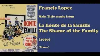 Francis Lopez: La honte de la famille - The Shame of the Family (1969)