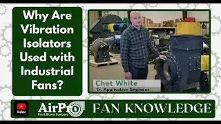 Why are Vibration Isolators used with Industrial Fans?