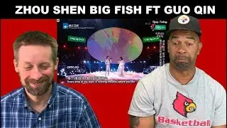 Zhou Shen 周深 REACTION Big Fish 大魚 ft. Guo Qin 郭沁