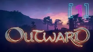 Outward прохождение на Русском [Эпизод 1]