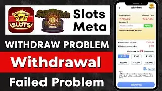 Slots meta win withdrawal problem | slots meta win withdraw failed Problem | slots meta withdrawal