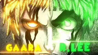 Gaara Vs Rock Lee - Starboy - Naruto [AMV/Edit] - 750 Subs Special!