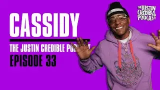 Cassidy | Episode 33 | The Justin Credible Podcast
