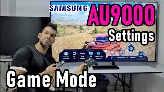 Samsung AU9000: Settings Game Mode HDR and SDR - 4K Smart TV