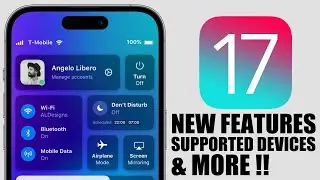iOS 17 - Everything We Know (Features, Supported Devices, Release & MORE)