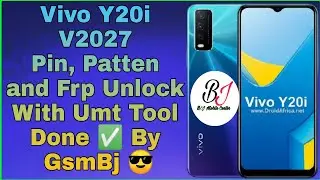 Vivo Y20i V2027 Pin, Patten and Frp Unlock With Umt Tool Done ✅ By GsmBj 😎
