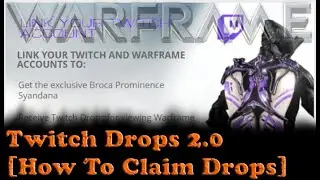 Warframe - Twitch Drops 2.0 [How To Claim Drops]