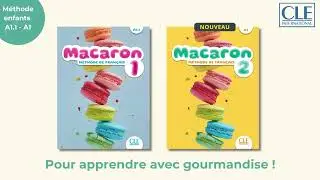 Macaron, pour apprendre avec gourmandise !