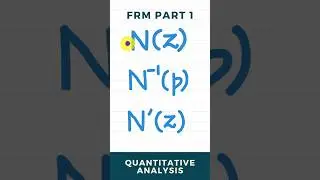 Understanding N(z) Vs N-Inverse(p) Vs N'(z) in Normal Distribution | FRM Part 1