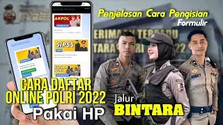 CARA DAFTAR ONLINE POLRI 2023 JALUR BINTARA MENGGUNAKAN HP | PENERIMAAN POLRI TA. 2023
